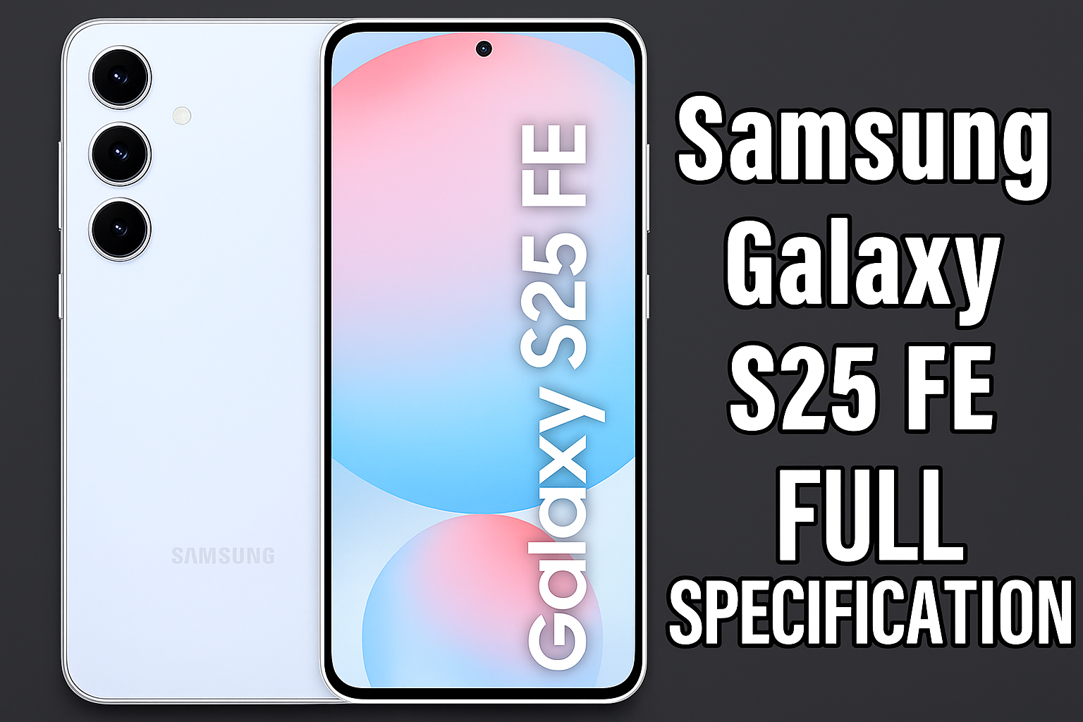 Samsung Galaxy S25 Plus vs Galaxy S25 Edge